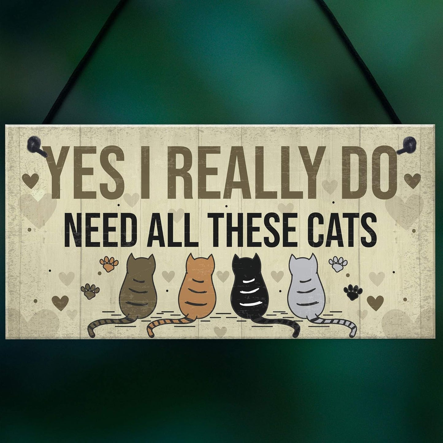 Really Do Need All These Cats Sign