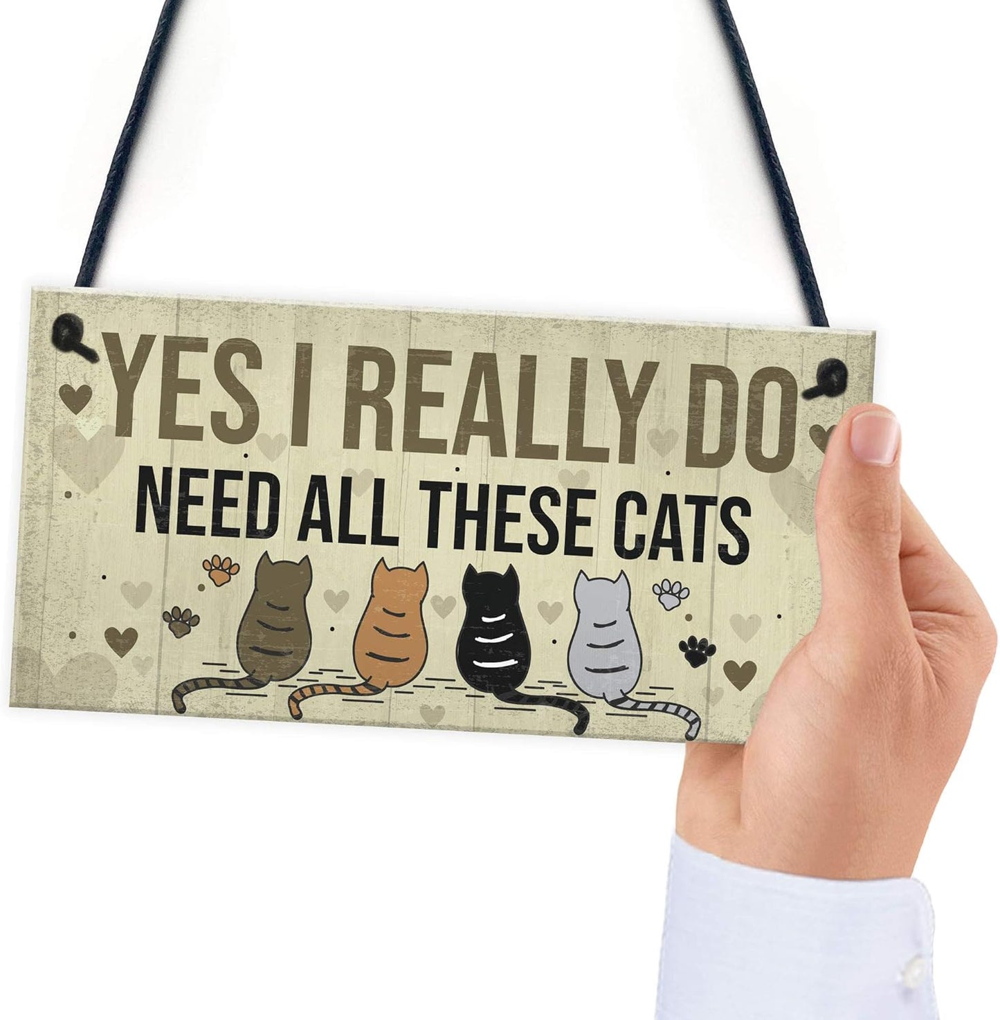 Really Do Need All These Cats Sign