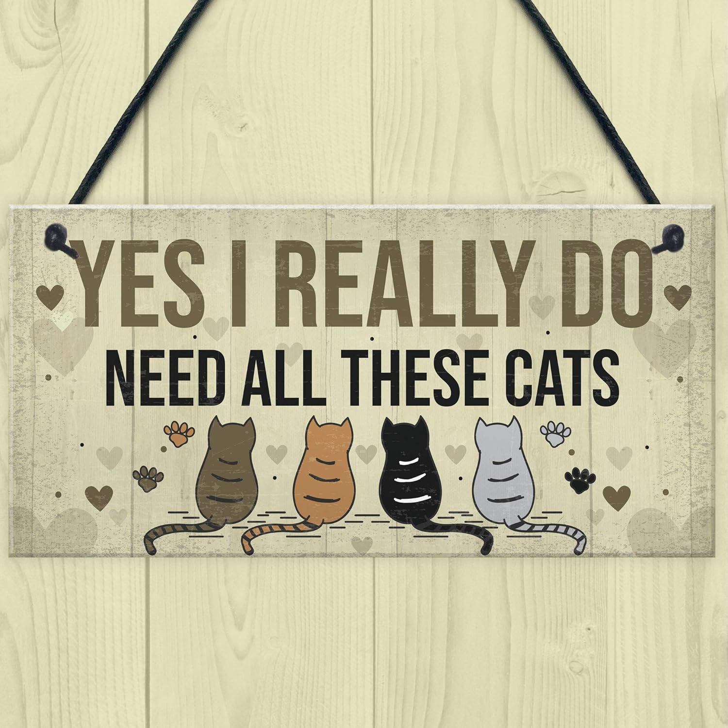 Really Do Need All These Cats Sign